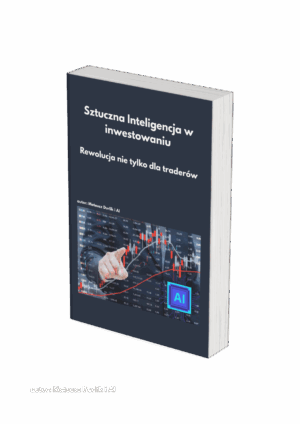 Sztuczna Inteligencja w inwestowaniu <br>Rewolucja nie tylko dla traderów